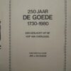 250 jaar De Goede, 1730-1980. Een geslacht uit de kop van Overijssel. Wageningen 1979, ca. 30 p., met tabellen.
