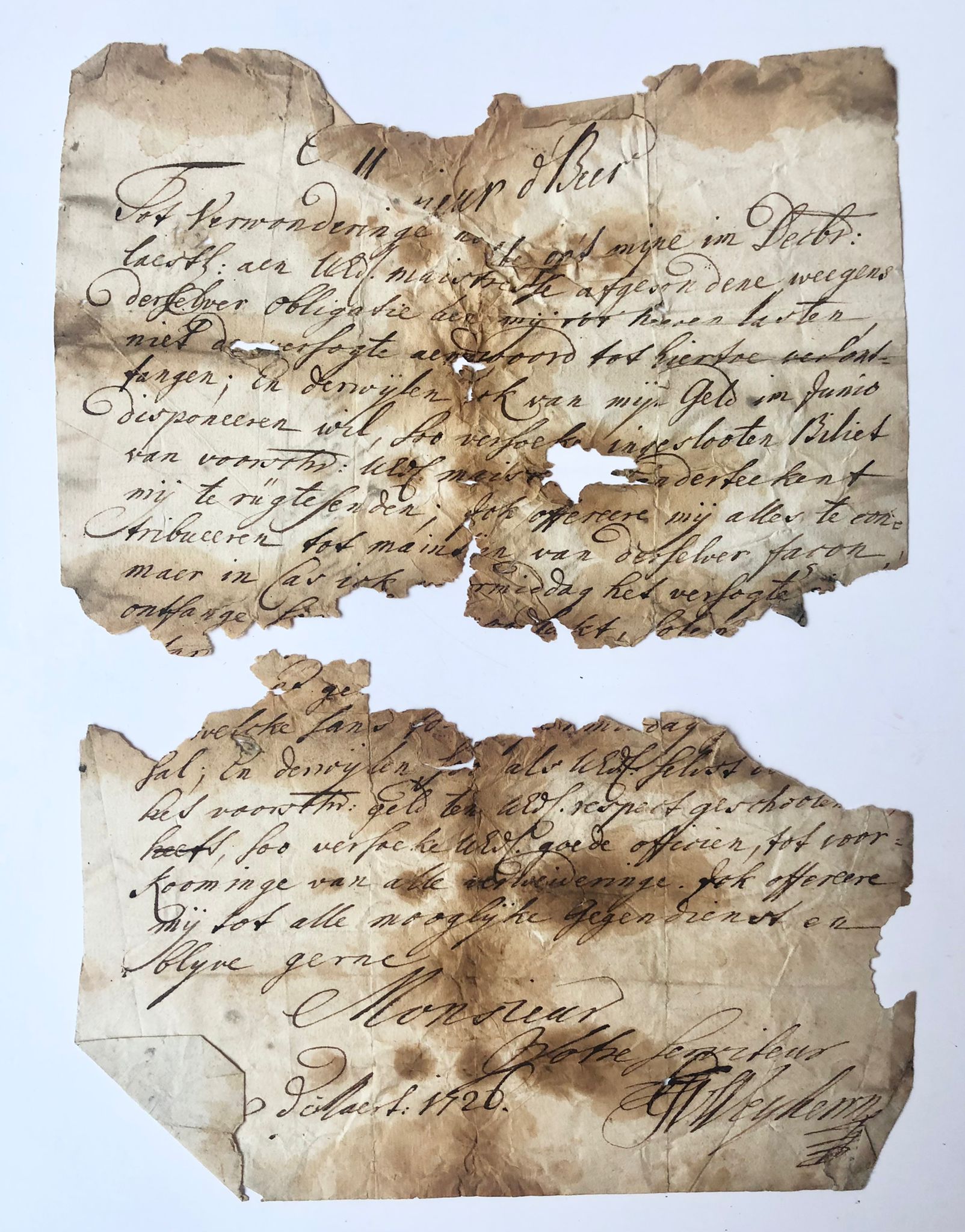  - [Manuscript 1726] Briefje van ... Weyhern(?) aan monsieur de Beer, apotheker te 's-Gravenhage. 4, 2 pag., met verzoek te betalen, 1726. Zwaar beschadigd.