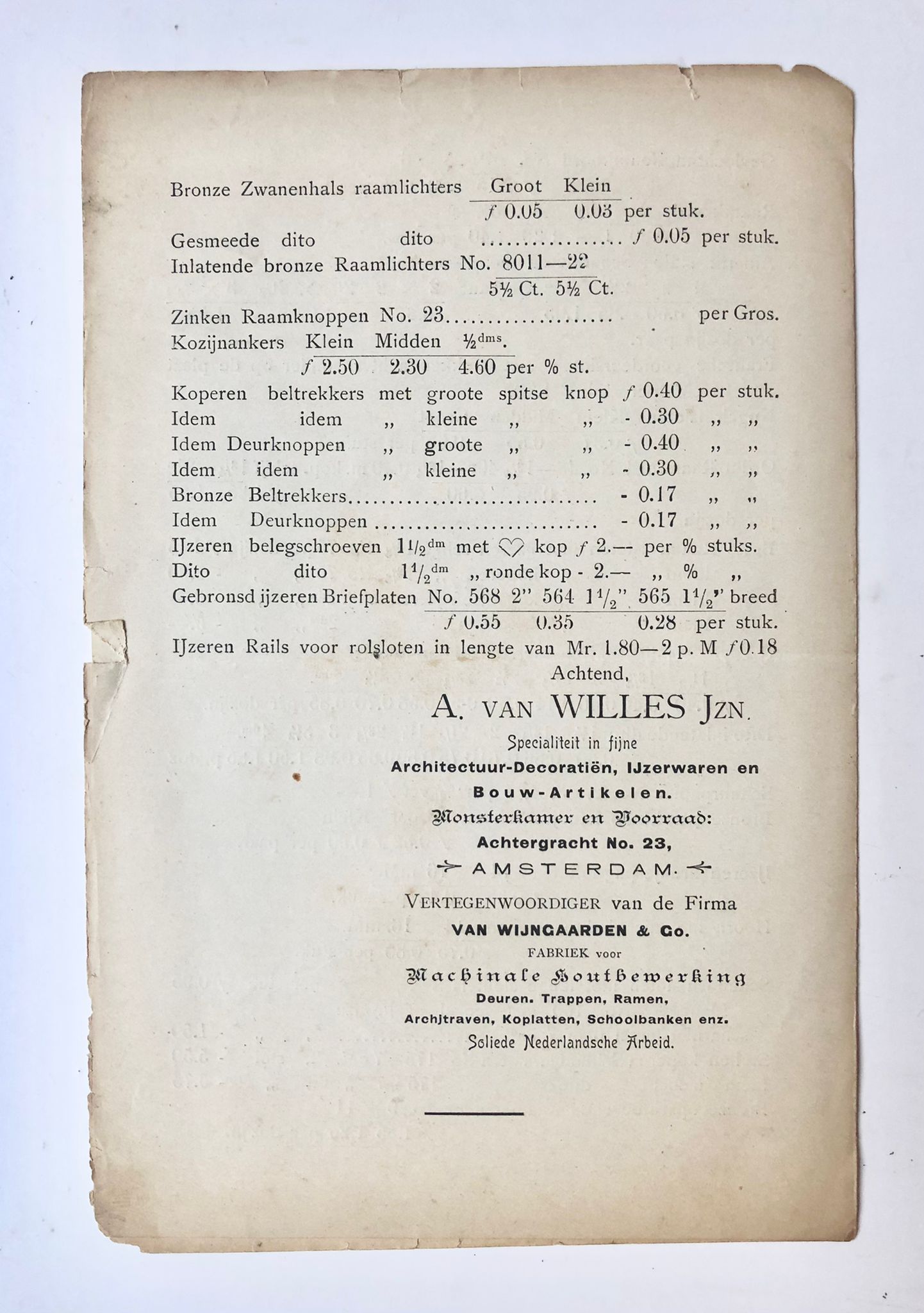 [Price list, prijscourant ca 1900] Prijscourant van Fa. A. van Willes Jzn, achtergracht 23, Amsterdam, in ijzerwaren en bouwartikelen, 4 pp., ca 1900.