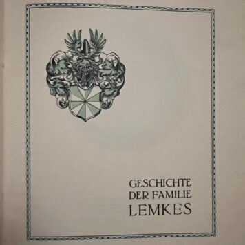 Geschichte der Familie Lemkes. [Keulen 1919], 47 p., geïll.