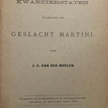 Kwartierstaten betreffende het geslacht Martini. Overdr. Ned. Leeuw (1895), 14 p.