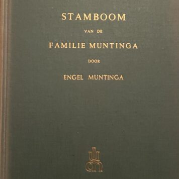 Stamboom van de familie Muntinga. Baarn 1961, 124 p., geb., geïll.