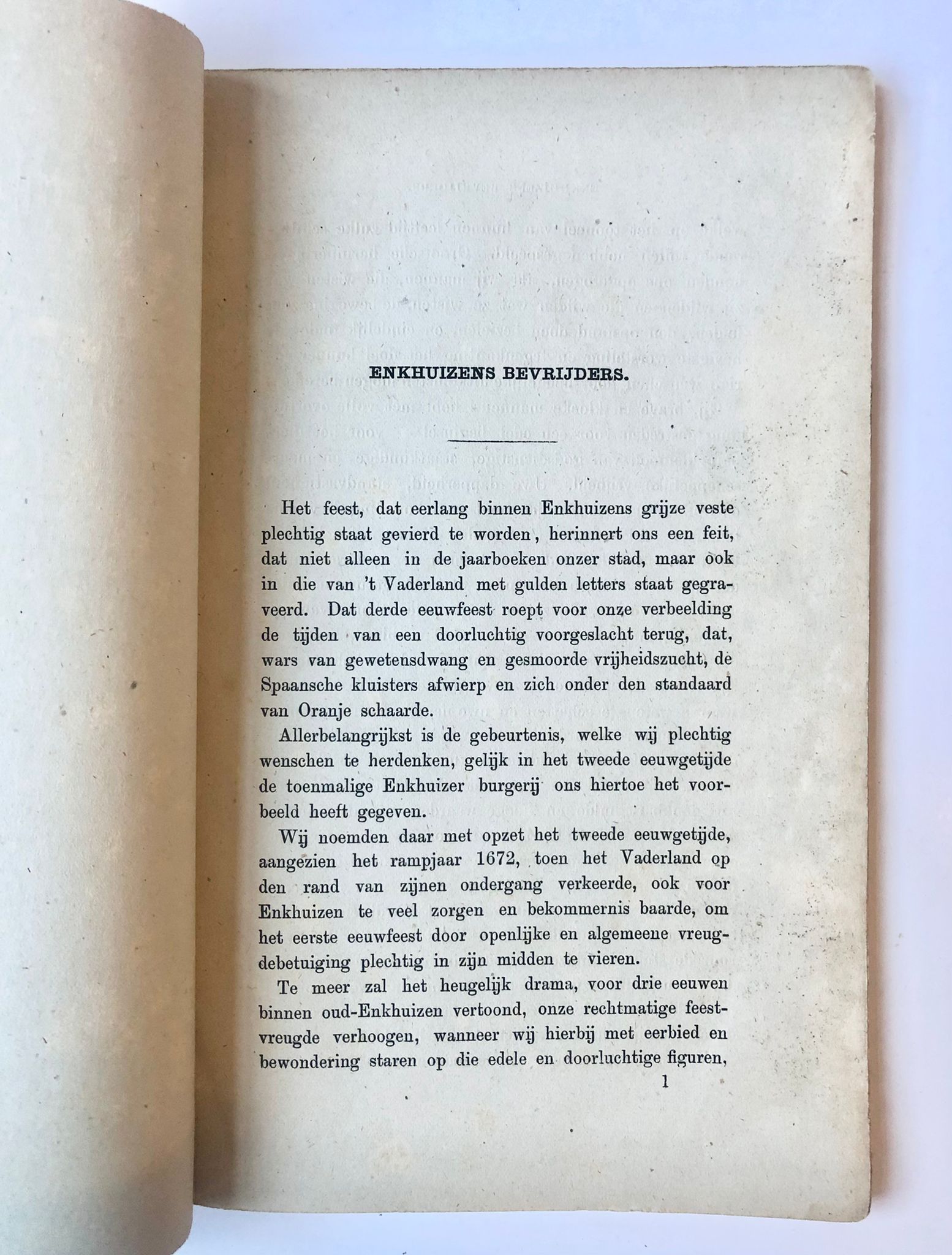 [Enkhuizen, Noord-Holland] Oud-Enkhuizen of het merkwaardige jaar 1572, Na drie eeuwen plechtig herdacht door Nieuw-Enkhuizens verheugde burgers, door T. Knuivers, J. Groot, Beverwijk, 1872, 71 pp.
