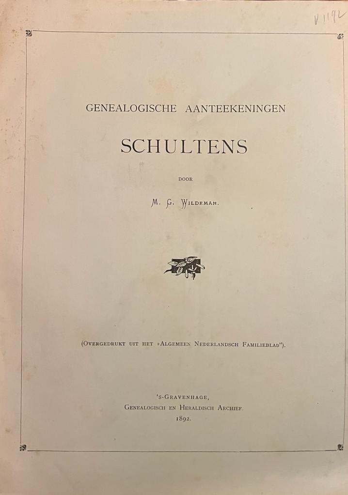 Genealogische aanteekeningen Schultens. 's-Gravenhage 1892, 8 p.