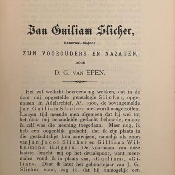 Jan Guiliam Slicher, gen.-majoor, zijn voorouders en nazaten. Z.p. z.j., 13 p.