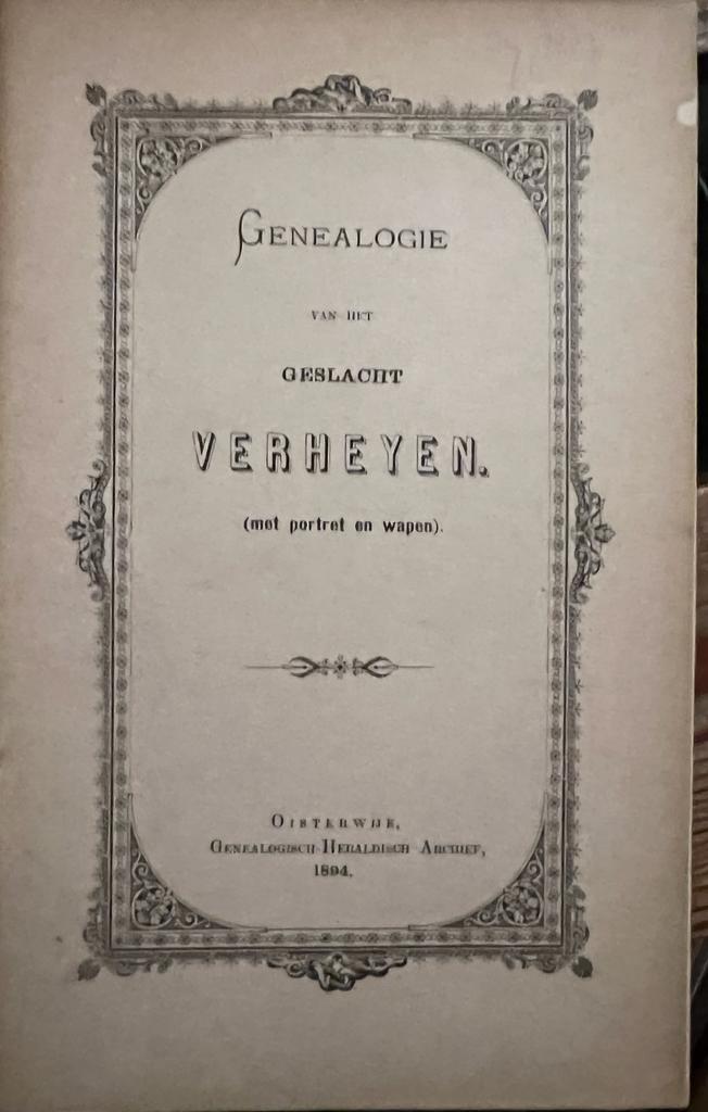 Genealogie van het geslacht Verheyen. Oisterwijk 1894, 41 p., geïllustreerd.