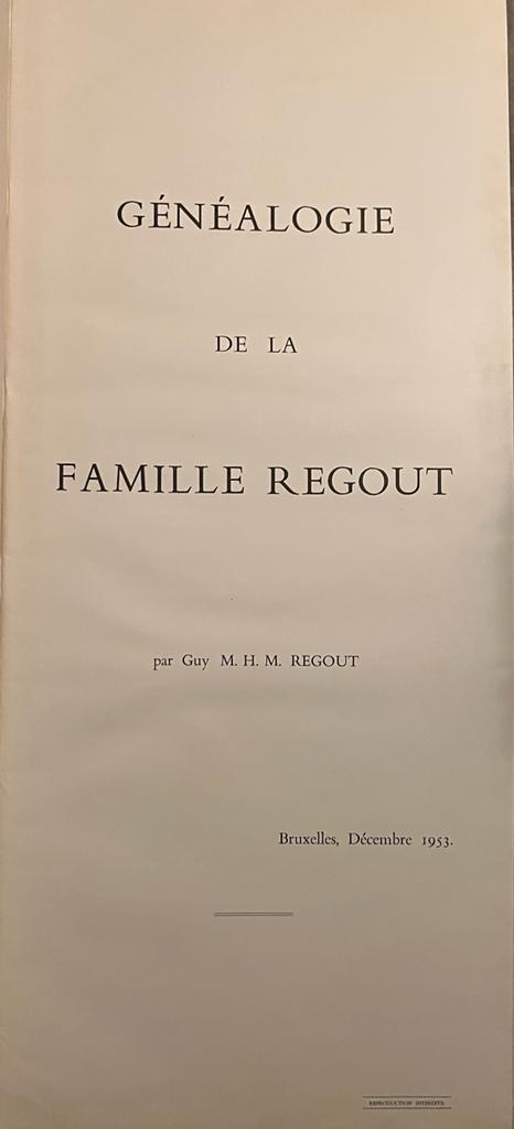 Généalogie de la famille Regout (genealogie familie regout). Brussel 1953.
