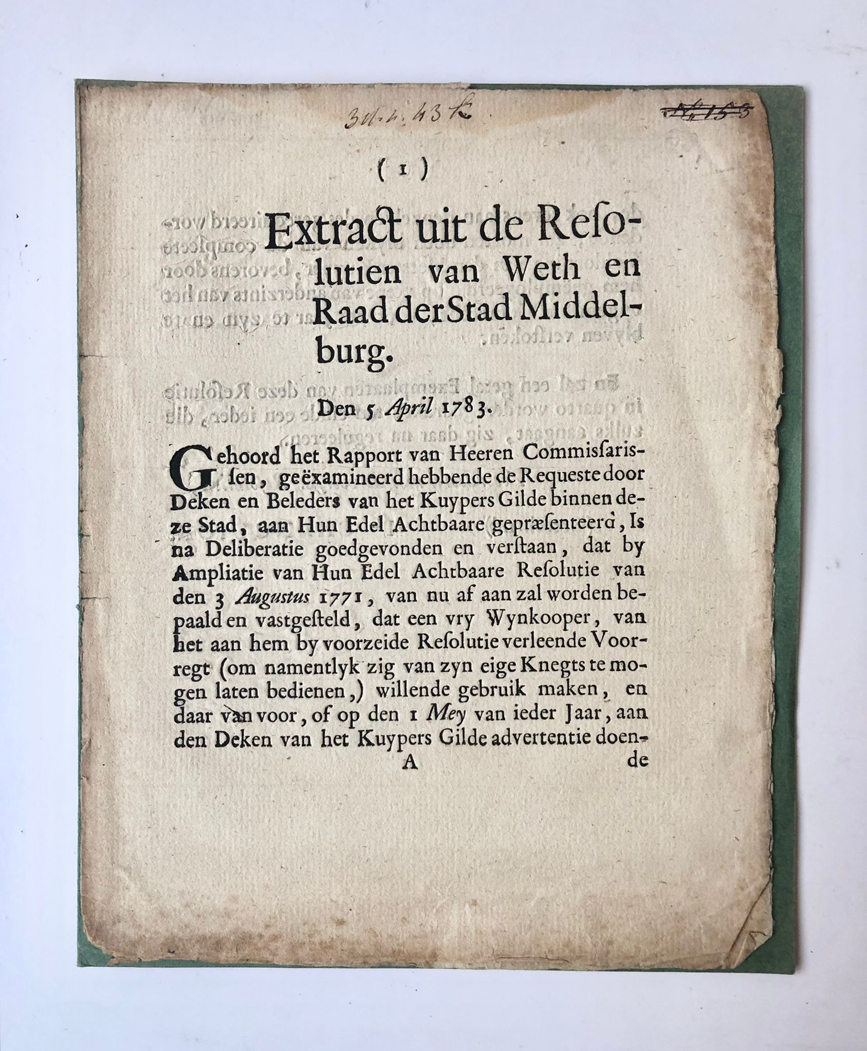 [Middelburg, Zeeland] [1] Extract uit de Resolutien van Weth en Raad der Stad Middelburg, Den 5 April 1783, Middelburg, 2 pp.