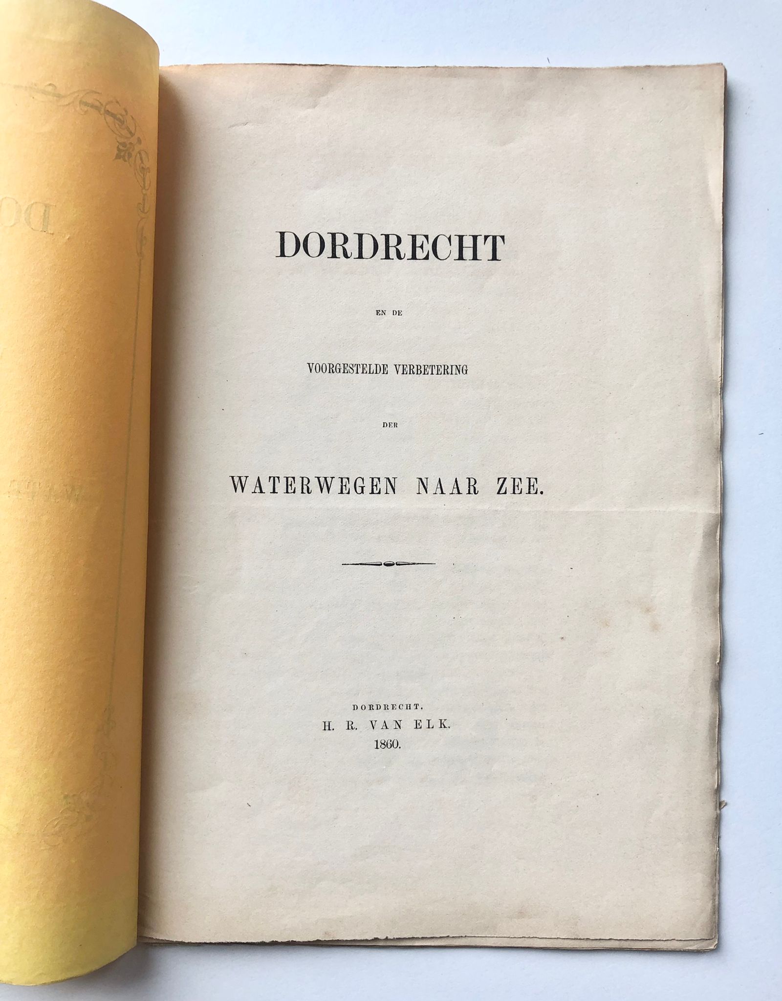 [Dordrecht, Zuid-Holland] Dordrecht en de voorgestelde verbetering der Waterwegen naar Zee, Door D. S. Dz. Den 3 December 1860, H. R. van Elk, Dordrecht, 1860, 29 pp.