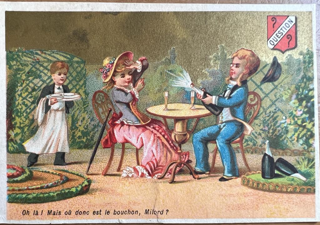 [Vintage card, champagne, quiz question, 20th century] Oh la ! Mais où donc est le bouchon, Milord?, 1 p.