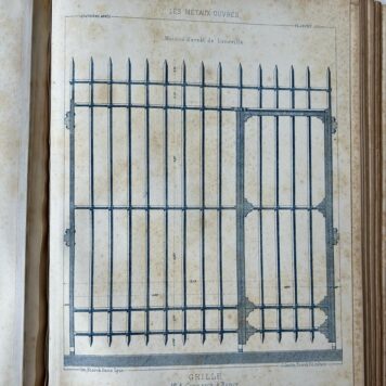 Les metaux ouvres. Balcons, rampes, marquises, grilles, portes (......) fonte, etc. quatrieme annee, Paris, Storck 1885, half leather, back repaired.