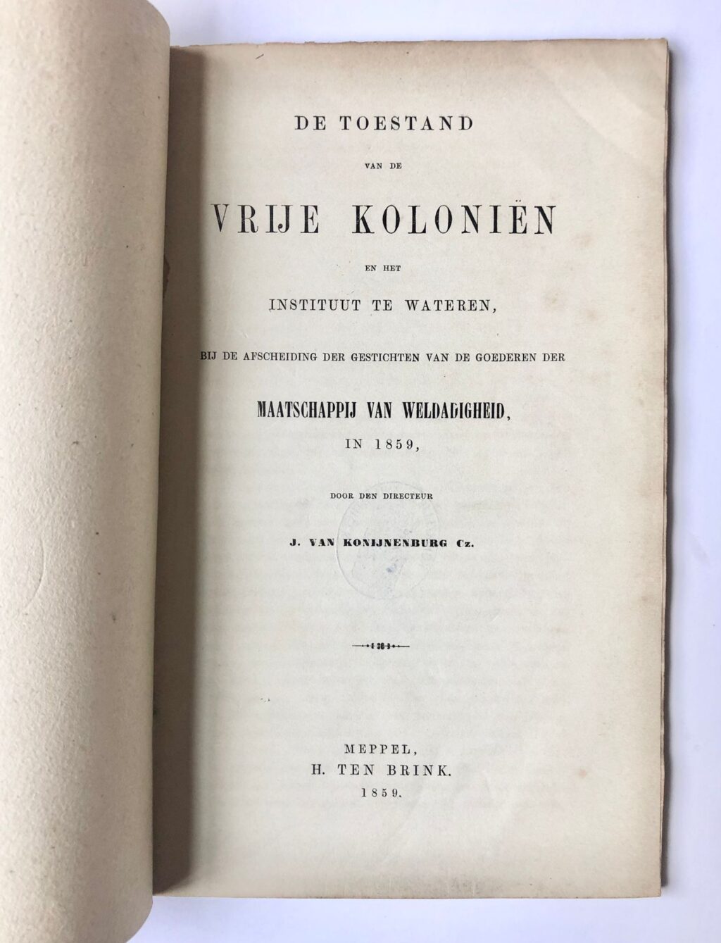 [Drenthe, Wateren] De toestand van de Vrije Koloniën en het instituut te Wateren, bij de afscheiding der gestichten van de goederen der Maatschappij van Weldadigheid, in 1859, H. ten Brink, Meppel, 1859, 60 pp.