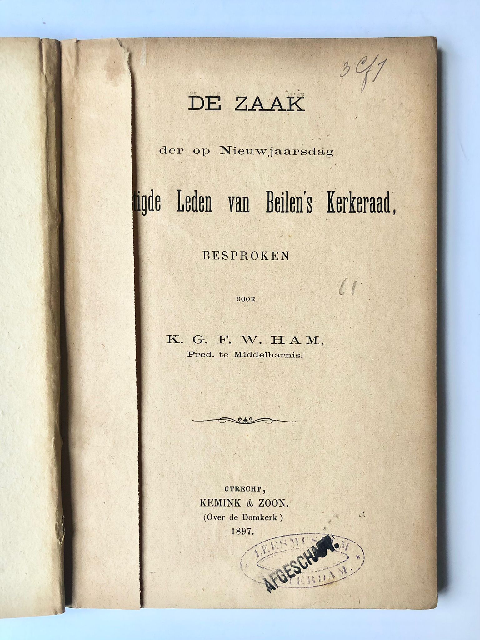 [Drenthe, Beilen] De zaak der op Nieuwjaarsdag bevestigde Leden van Beilen’s Kerkeraad, Besproken door K. G. F. W. Ham, Kemink & Zoon, Utrecht, 1897, 47 pp.