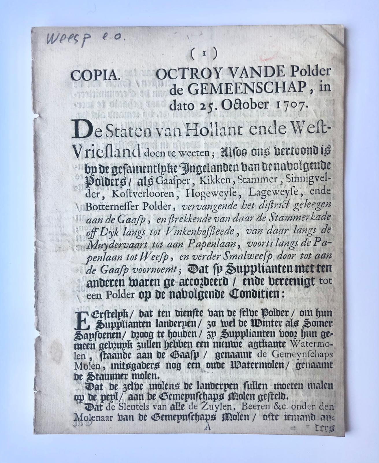 [Antique pamphlet patent 1707, water management] Copia. Octroy van de Polder de Gemeenschap, in dato 25 October 1707. De Staten van Hollant ende West-Vriesland doen te weeten; (…), Was getekend, A. Heynsius, Was ondertekend, Simon van Beaumont, 7 pp.