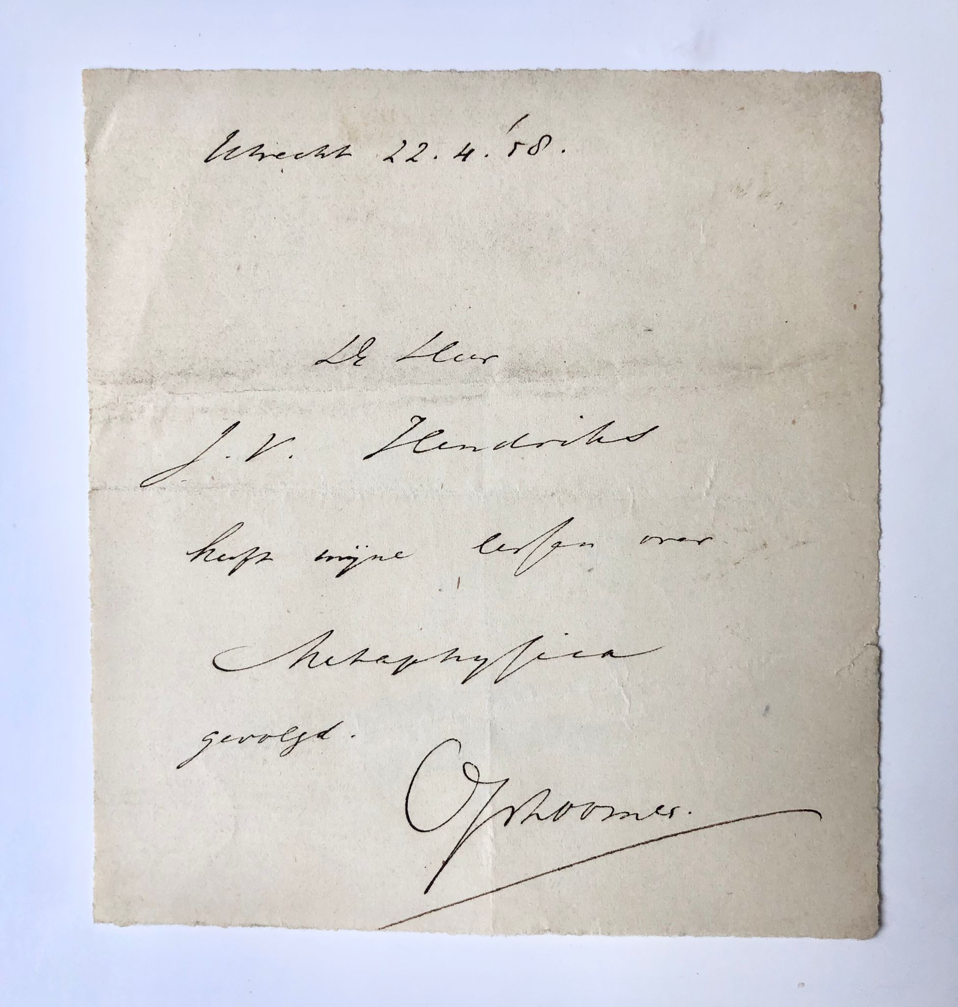  - [Manuscript, Opzoomer, 1858] Verklaring van Opzoomer dat J.V. Hendriks zijn lessen metaphysica heeft gevolgd, Utrecht 1858, manuscript, 1 p.