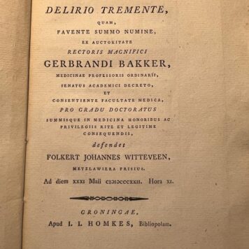 Dissertatio medica inauguralis, de delirio tremente [...] Groningen J.J. Homkes 1822