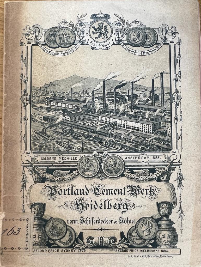 [Germany, Heidelberg, 1883] Portland Cement Werk Heidelberg, vorm. Schifferdecker & Söhne, goldene medaille Amsterdam 1883, 77 pp.