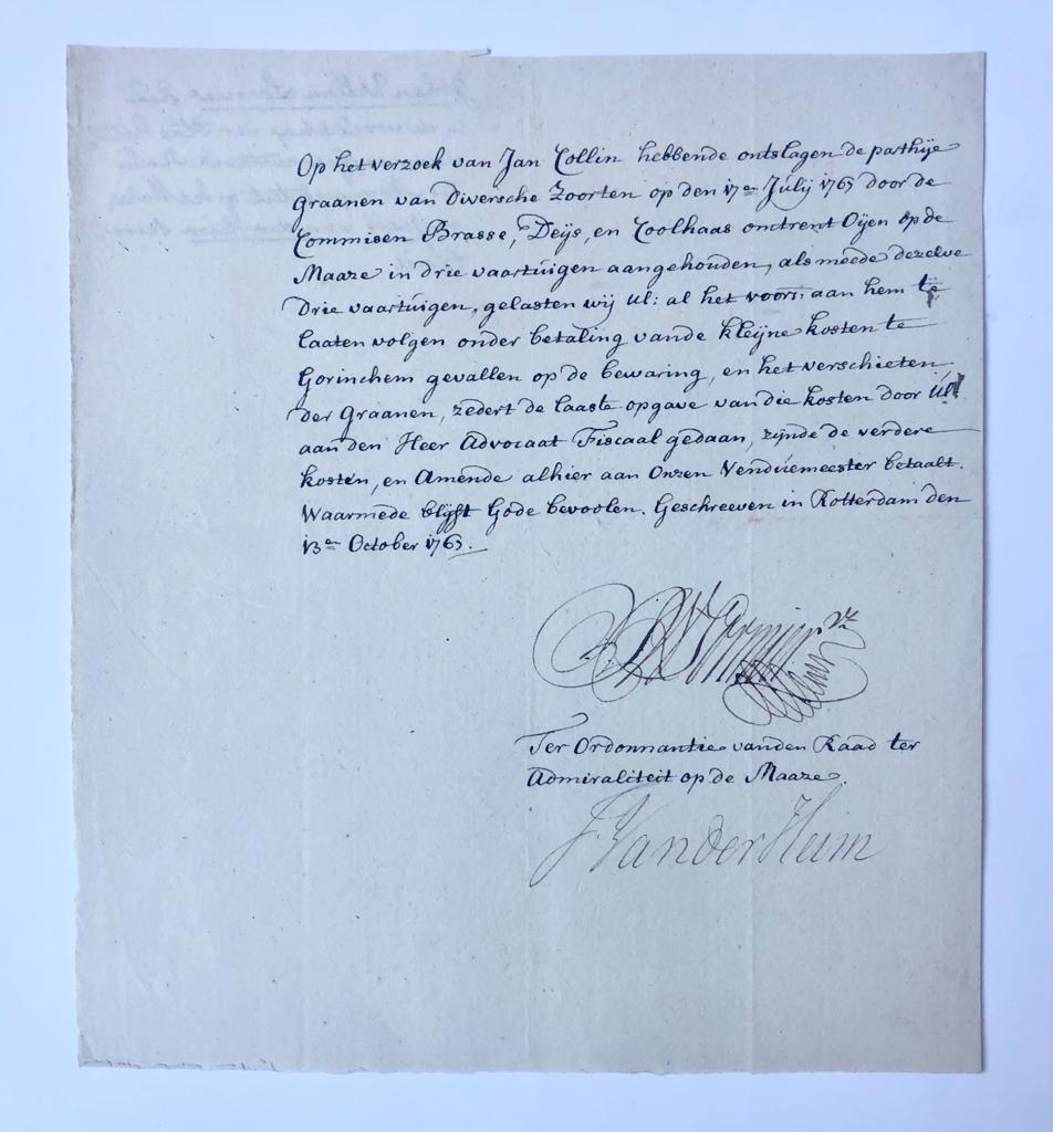 [Manuscript, 1767] Verklaring van de raad ter Admiraliteit op de Maas, d.d. Rotterdam 1767 betr. in beslag genomen goederen van Jan Collin, manuscript, 1 pag., getekend J.W. Lormier en J.v.d. Heim.