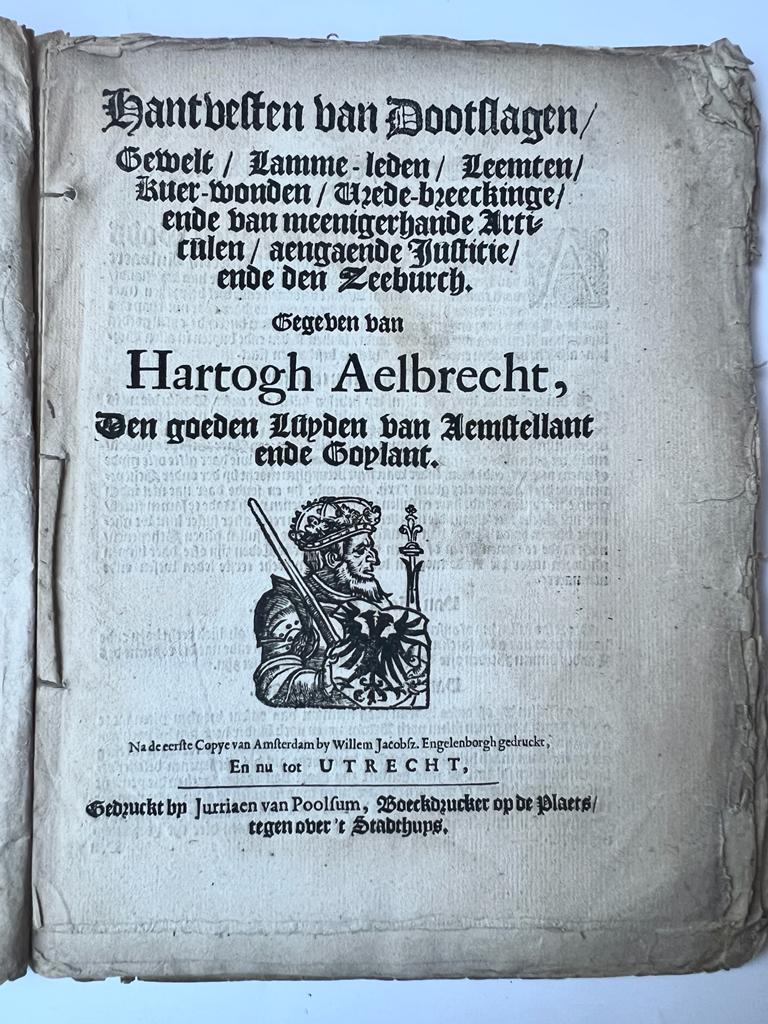 [Albert I, Duke of Lower Bavaria (1336  1404)] - [Legal pamphlet, legal rules for Amstelland and Gooiland] Hantvesten van dootslagen, gewelt, lamme-leden, leemten, kuer-wonden, vrede-breeckinge ende van meenigerhande articulen aengaende justitie ende den Zeeburch, gegeven van Hartogh Aelbrecht, den goeden luyden van Aemstellant ende Goylant. Utrecht, J. v. Poolsum [ca. 1680], 24 pp.