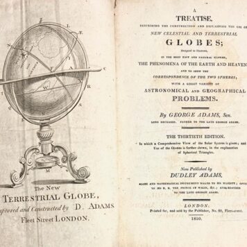 [Art history, science, globe, 1810] A treatise describing the construction and explaining the use of new celestial and terrestrial globes. 13th edition, published by Dudley Adams, London, 1810, 24+242 pp.