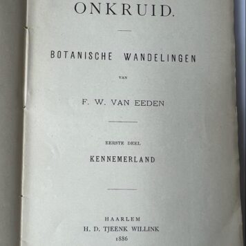 Onkruid. Botanische wandelingen. Eerste deel: Kennemerland. Tweede deel: De Noordzee-eilanden, Gelderland, Overijssel. 2 delen , Haarlem: H.D. Tjeenk Willink, 1886, 8 + 214 + 240 pp..