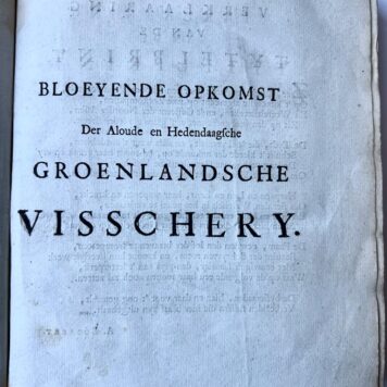 [Fishing, Greenland 1720] Bloeyende opkomst der aloude en hedendaagsche Groenlandsche visschery (...) Met bijvoeging van de walvischvangst (...) door A. Moubach. Amsterdam, Oosterwyk, 1720, (36)+330+(14) pp. .