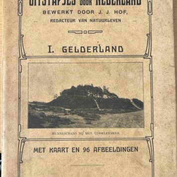 [Travel 1909] Uitstapjes door Nederland. I. Gelderland. Velsen: J.P. Nauta, [1909].