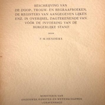 Beschrijving van de doop-, trouw- en begraafboeken, de registers van aangegeven lijken enz. in Overijssel, dagtekenende van vóór de invoering van de burgerlijke stand. 's-Gravenhage 1952, 132 p.