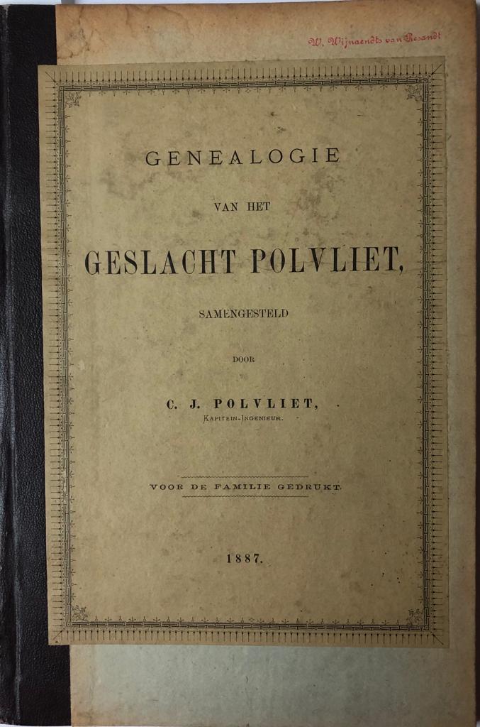 [Geneology 1887] Genealogie van het geslacht Polvliet. Z.p. 1887, 51 p., with handwritten notes.