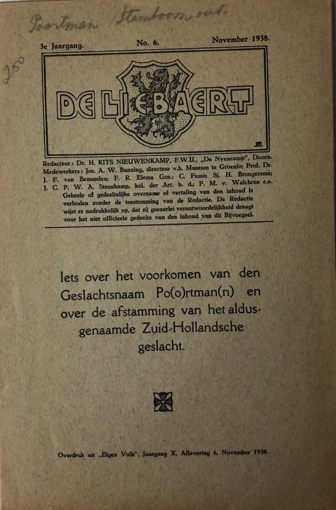 [Geneology 1938] Iets over het voorkomen van den geslachtsnaam Po(o)rtman(n) (Poortman, Portman) en over de afstamming van het aldusgenaamde Zuid-Hollandsche geslacht. Overdr. De Libaert (1938), 9 p., geïll.