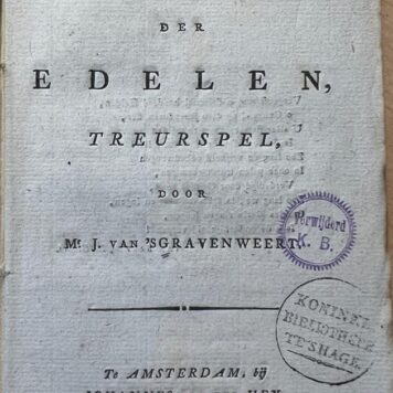 [Theatre play, first edition, 1818] Het verbond der edelen, treurspel, door Mr. J. van 's Gravenweert, Te Amsterdam bij Johannes van der Hey 1818, 68 pp.