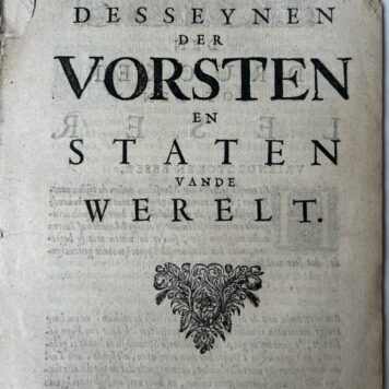 [Predications, occult, forecast, 1684] Voorseggingen op de desseynen der vorsten en staten van de werelt. z. pl., 1684.