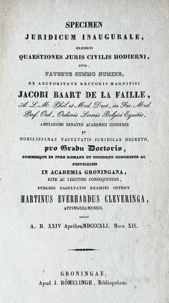 Specimen juridicum inaugurale, exhibens quaestiones juris civilis hodierni [...] Groningen J. Römelingh 1841