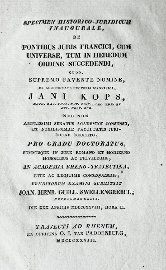 Specimen historico-juridicum inaugurale, de fontibus juris francici [...] Utrecht O.J. van Paddenburg 1828