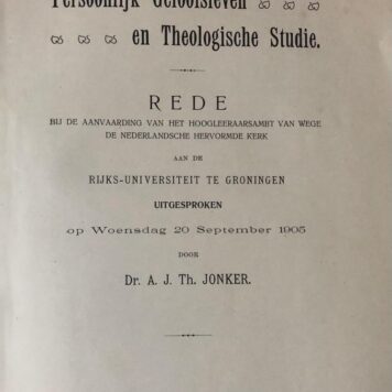 Persoonlijk geloofsleven en theologische studie [...] Groningen P. Noordhoff Groningen