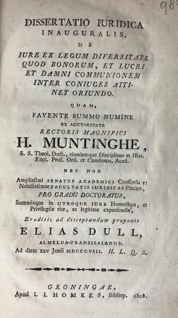 Dull, Elias, uit Almelo - Dissertatio iuridica inauguralis de iure ex legum diversitate quod bonorum [...] Groningen J.J. Homkes 1808