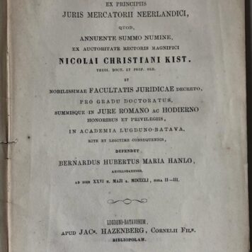 Specimen juridicum inaugurale de cursu publico mercium ac vectorum ex principiis juris mercatorii Neerlandici [...] Leiden Jac. Hazenberg Corn.z. 1851