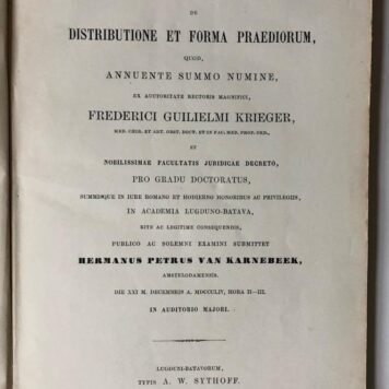 Specimen economico-politicum inaugurale de distributione et forma praediorum [...] Leiden A.W. Sijthoff 1854