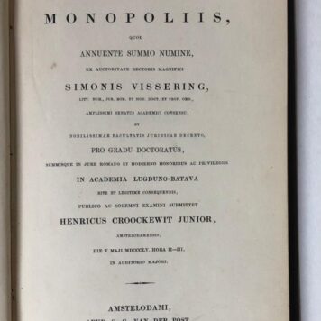 Specimen juridicum inaugurale de monopoliis [...] Amsterdam C.G. van der Post 1855