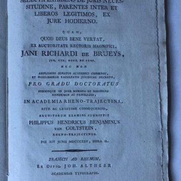 Dissertatio juridica inauguralis, selecta exhibens de juris necessitudine, parentes inter et liberos legitimos [...] Utrecht Joh. Altheer 1825
