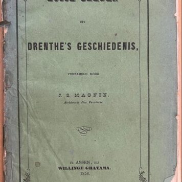 [Drenthe] Losse bladen uit Drenthe's geschiedenis, Assen, Willinge Gratama 1856, 168 pp.