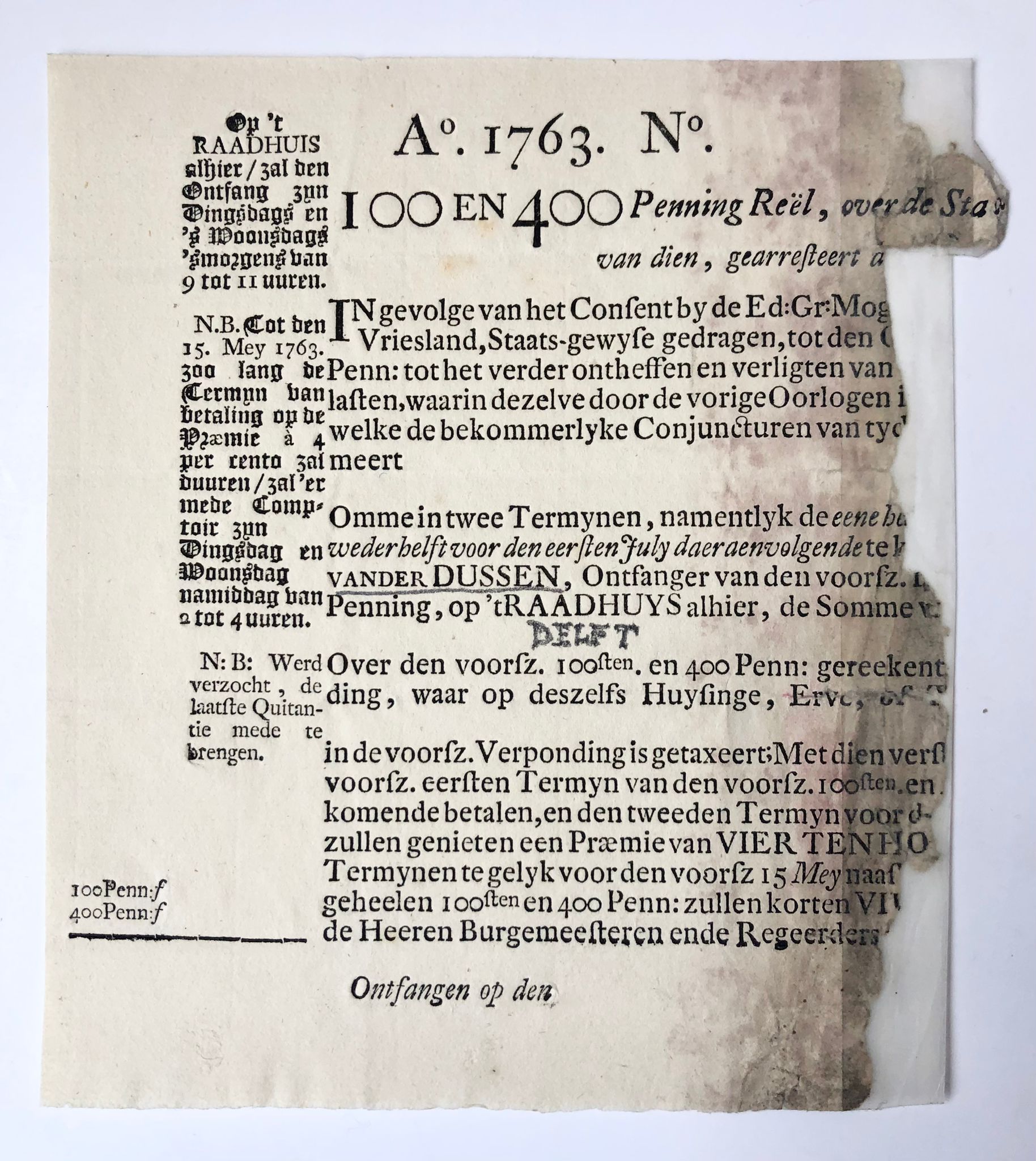 [Printed publication, tax, 1763] Tax form /Belastingbiljet voor 100e en 400e penning over 1763 in Delft. Payment must be made to ontvanger Van der Dussen. Not filled in. Damaged, 1 p.