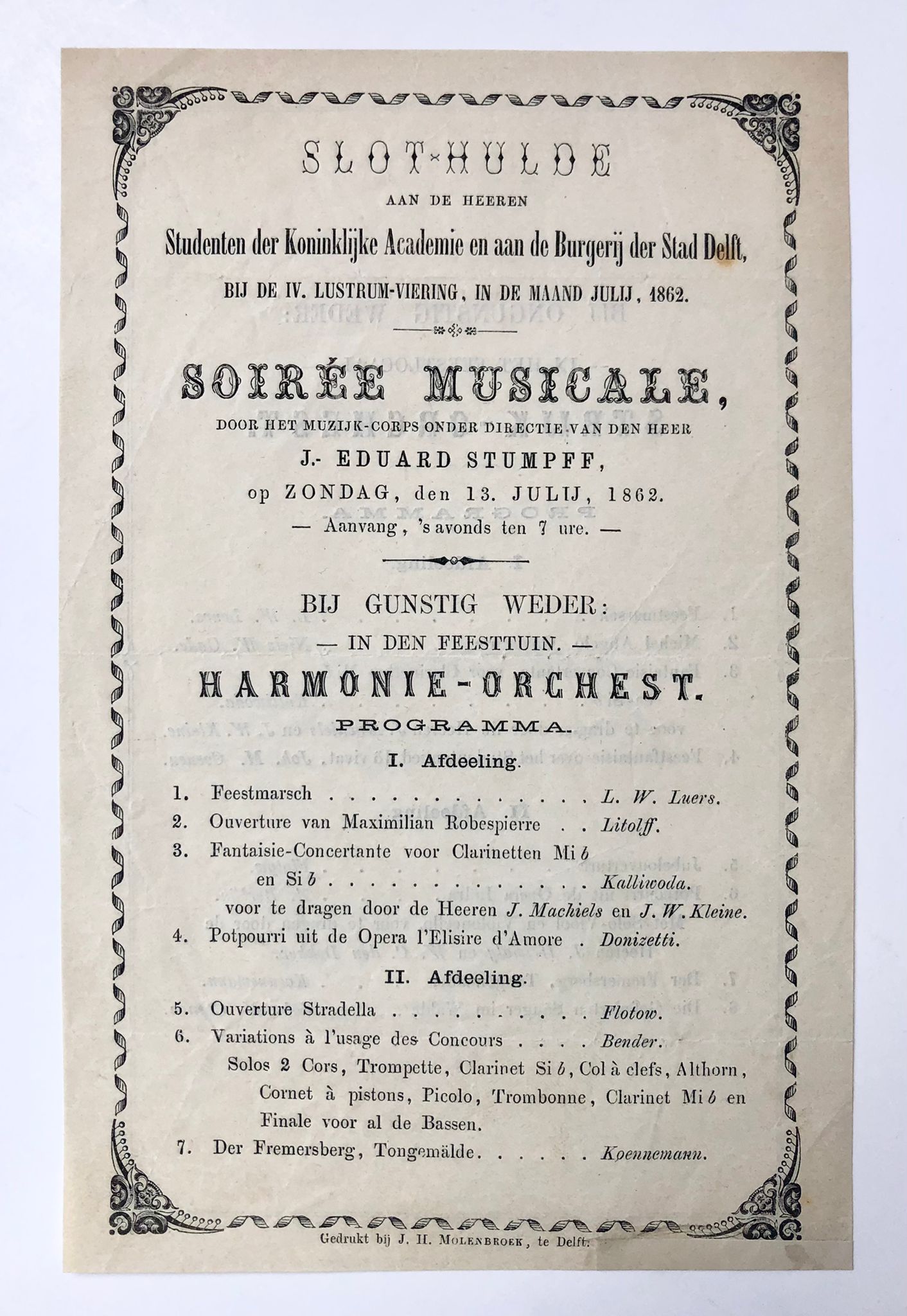 [Printed publications, Music, Delft, Student Koninklijke Academie, 1862] Programm soiree musicale, Delft 13-7-1862 for the lustrum studenten Kon. Academie. Printed, 2 pp.