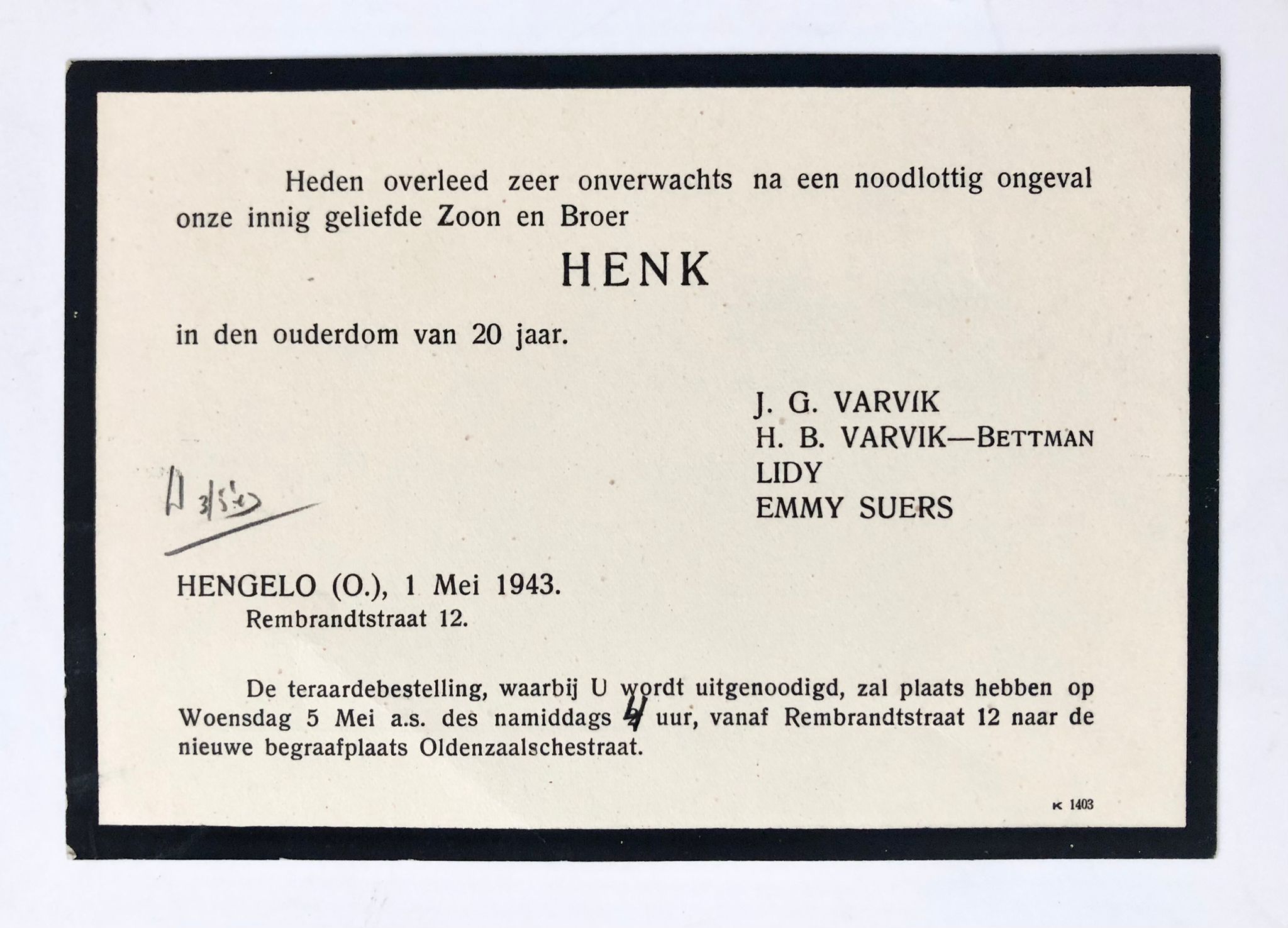 [Death announcement 1943] Two printed death announcements for Henk Varvik. Hengelo 1943, 2 pp.