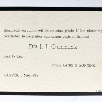 [Printed death announcement 1942] Printed death announcement for J.J. Gunnink, announced by Firma Kanis & Gunnink, Kampen, 1942, 1 p.