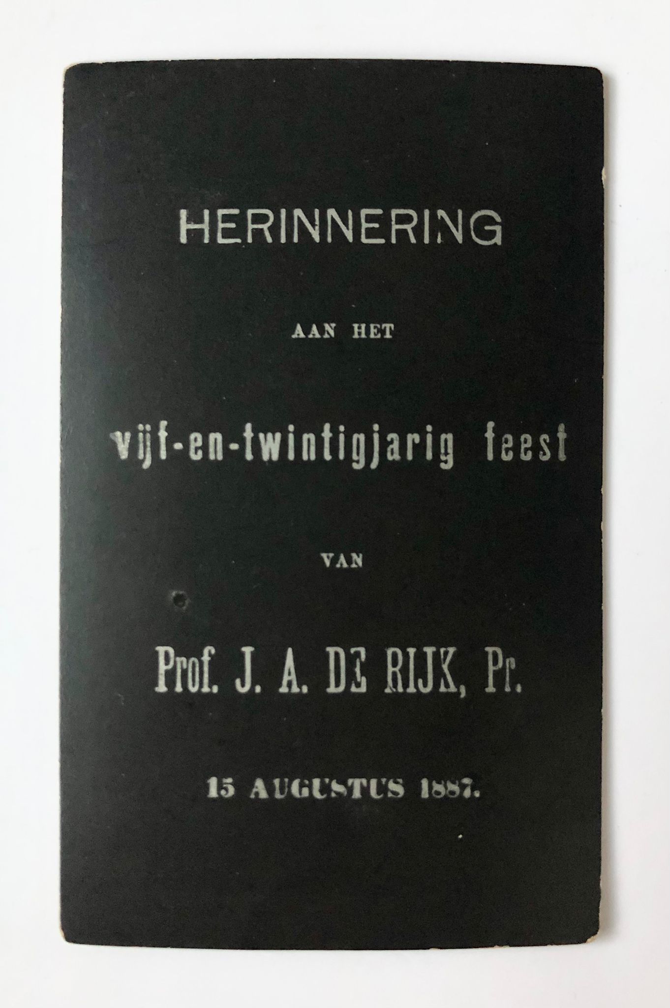 [Photography, carte-de-visite 1887] Portrait photo of Prof. J.A. de Rijk, for his 25 year jubilee on 15-8-1887, 9x6 cm., 1 p.
