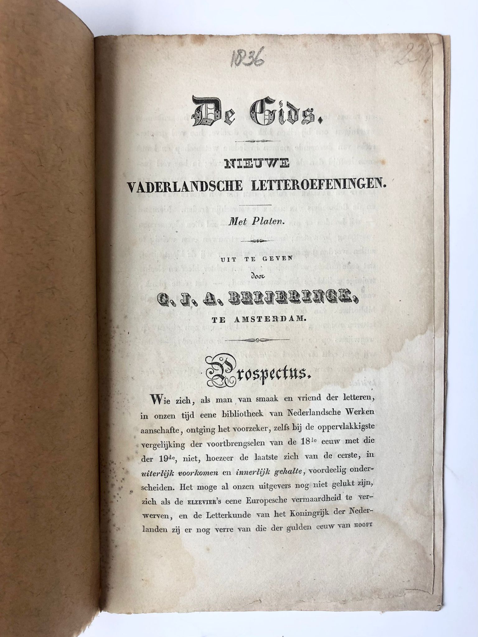 [Literature, 1836] Prospectus 'De Gids'. Nieuwe Vaderlandsche Letteroefeningen, uit te geven door G.J.A. Beijerinck te Amsterdam. Amsterdam, 1836, 8°, 12 pp.