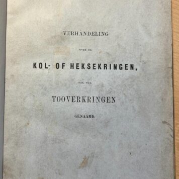 [Witchcraft, witches, heksenkringen, 1859] Verhandeling over de kol- of heksekringen, ook wel tooverkringen genaamd. Voorgelezen in de vergadering van het Genootschap ter Bevordering der Natuurkundige Wetenschappen te Groningen. Groningen, Van Bolhuis Hoitsema, 1859, (6)+66 pp.