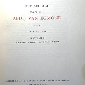 Het archief van de Abdij van Egmond. Eerste stuk: voorwoord - inleiding - inventaris - inhoud, 's-Gravenhage 1951, 258 pp.