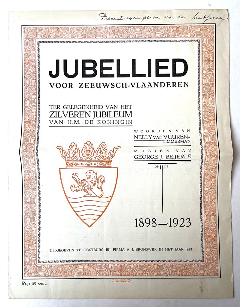 [Music sheet, 1923, Dutch] Music sheet (muziekblad) 'Jubellied voor Zeeuwsch Vlaanderen' (Zeeuw-Vlaanderen). By Nelly v. Vuuren-Timmerman, muzic G.J. Beijerle. Oostbug, Bronswijk, 1923. 4°, 3 pp, printed publication.